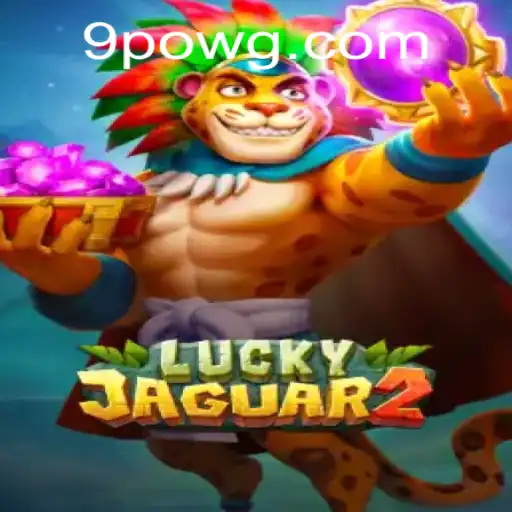 Descubra o Fascinante Mundo de Luckyjaguar2: O Jogo de Aventura e Estratégia